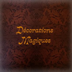 Décorations Magiques