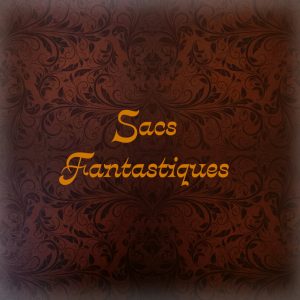 Sacs fantastiques